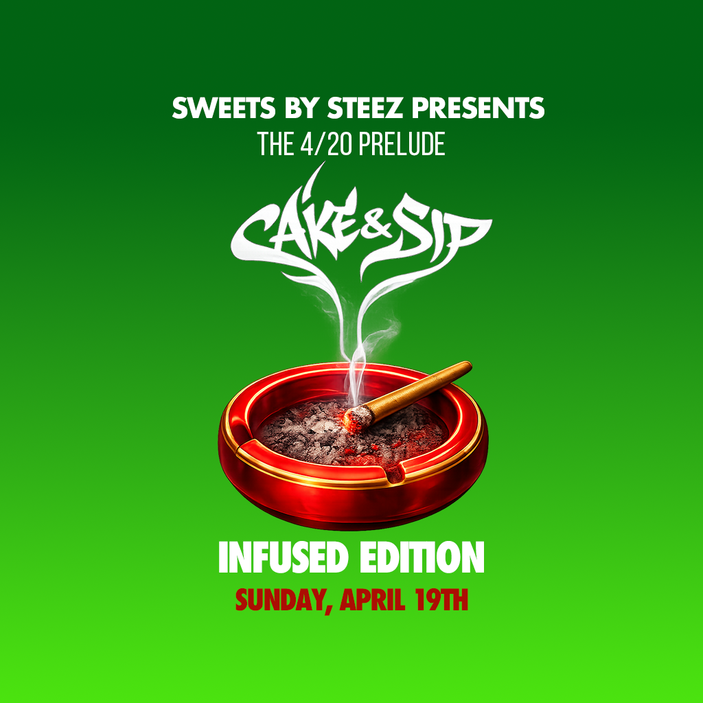 Cake and Sip: Infused Edition