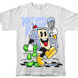 Don't Hate Get Cake T-Shirt